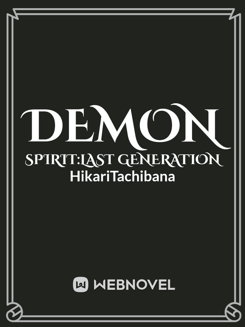 Demon Spirit:Last Generation