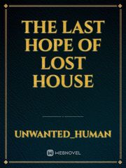 the last hope of lost house Book