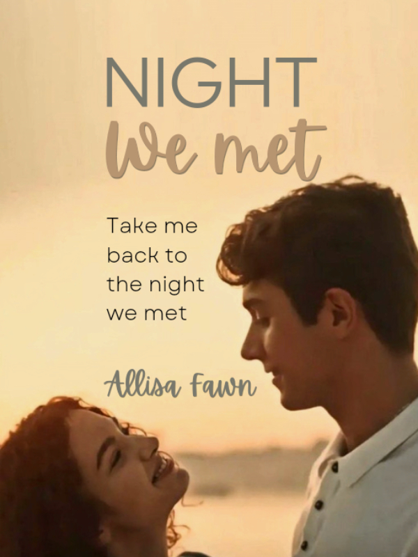 NIGHT WE MET