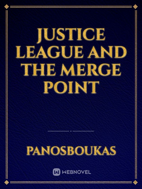 Justice League and the Merge Point Book