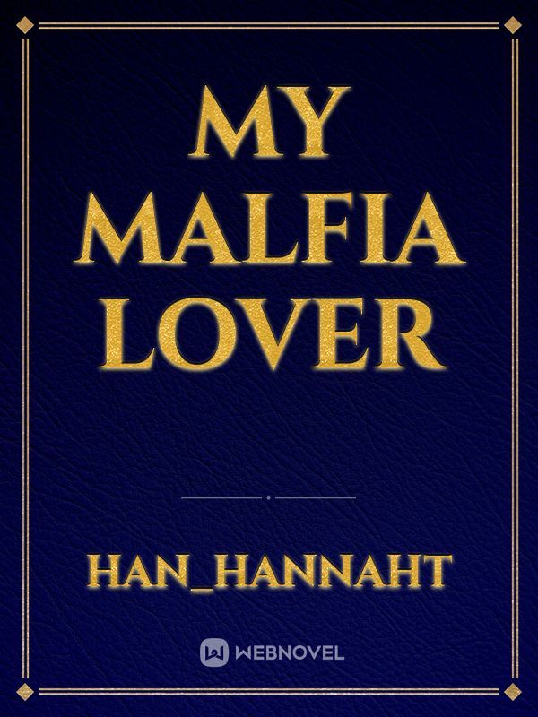 my Malfia lover Book