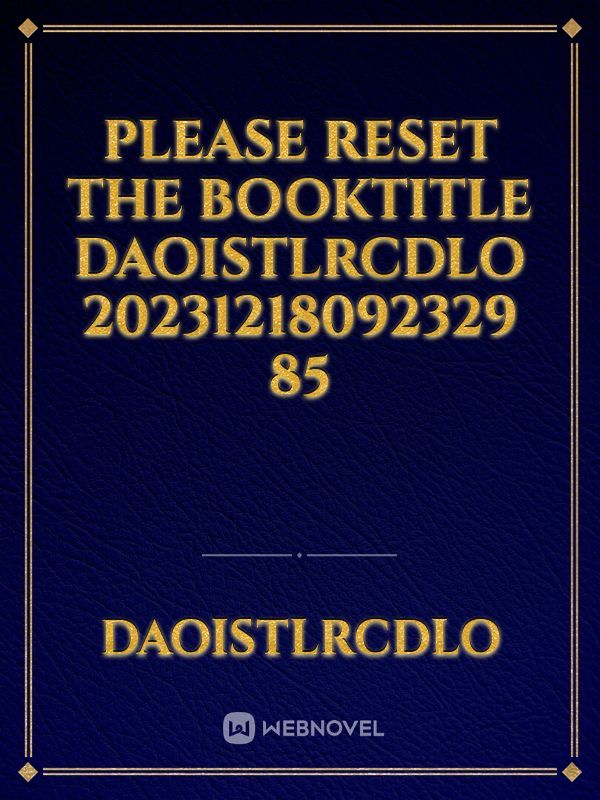 please reset the booktitle DaoistLRcDlo 20231218092329 85