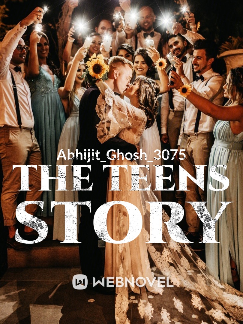 the teens story