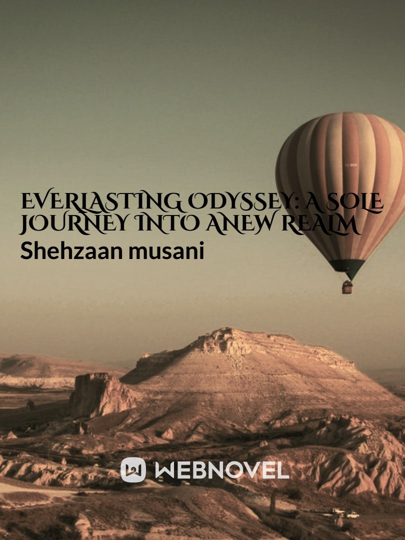 Everlasting Odyssey: A Sole Journey into a New Realm