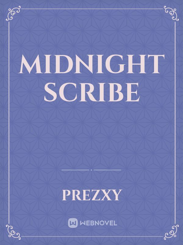 Midnight Scribe