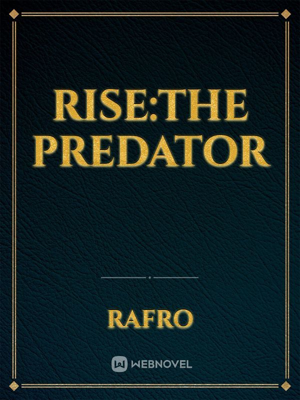 Rise:The Predator