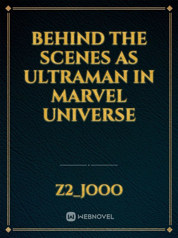 Behind the scenes as Ultraman in Marvel universe Book