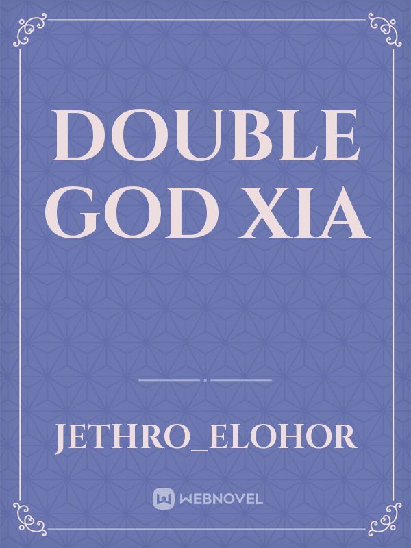 Double God Xia