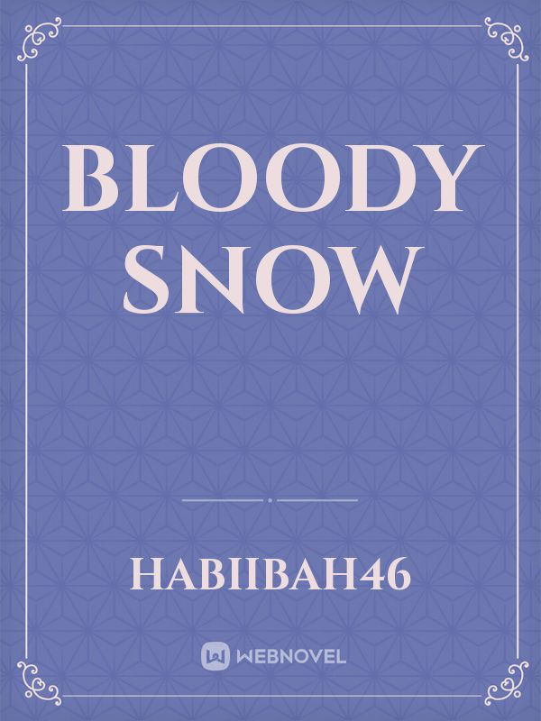 BLOODY SNOW Book