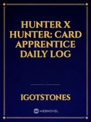 Hunter x Hunter: Card Apprentice Daily Log Book