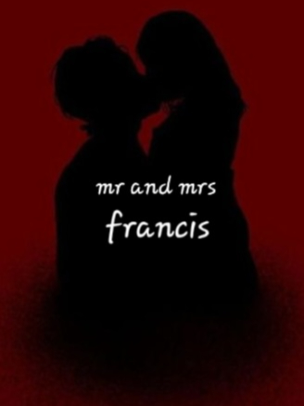 MR AND MRS FRANCIS