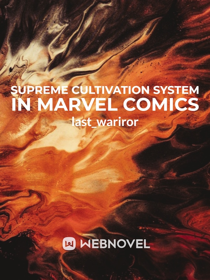 Supreme cultivation system in marvel comics