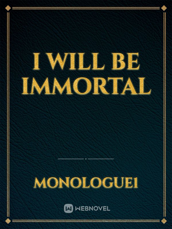 i will be immortal Book