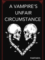 A Vampire's Unfair Circumstance Book