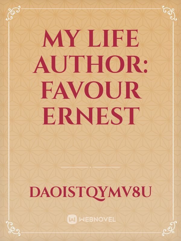 My Life

















Author: Favour Ernest