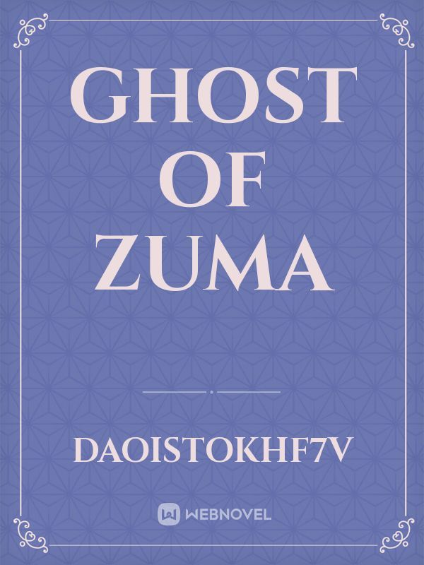 Ghost of zuma