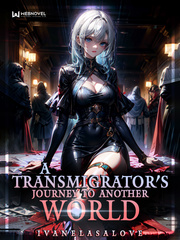 A Transmigrator's Journey To Another World Book