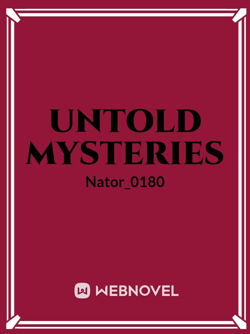 Untold Mysteries
