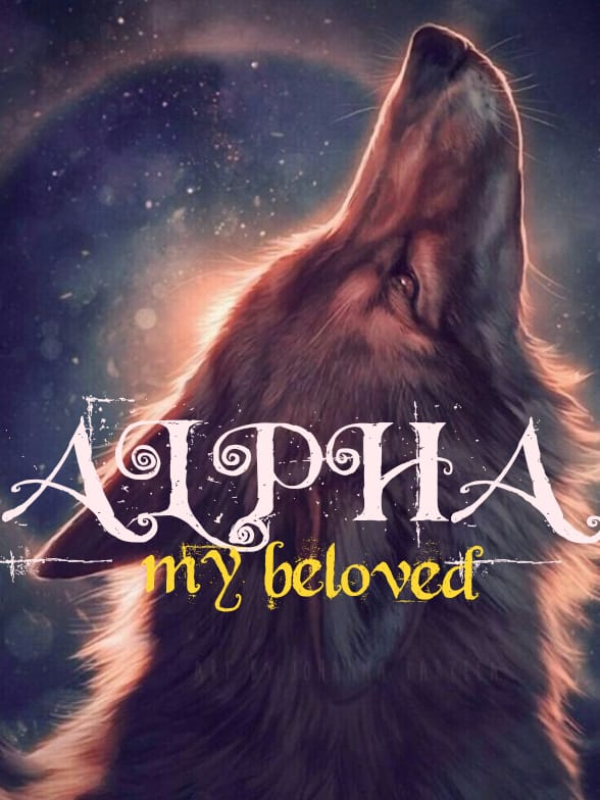 ALPHA MY BELOVED