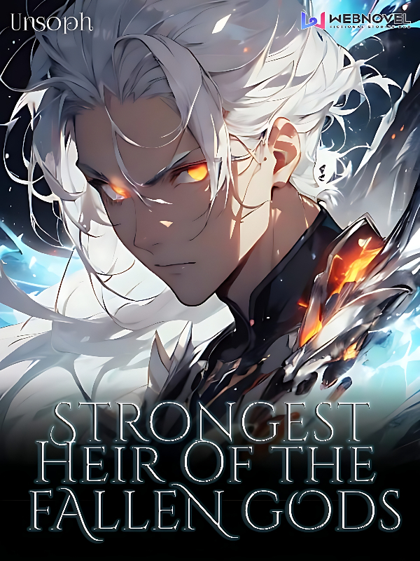 Strongest Heir of The Fallen Gods