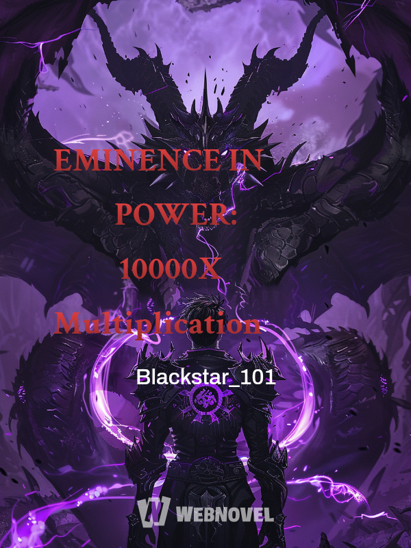 EMINENCE IN POWER: 10000X Multiplication