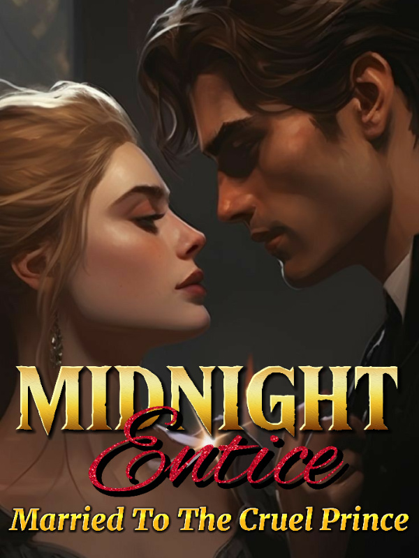 Midnight Entice: Married to the cruel Prince Book
