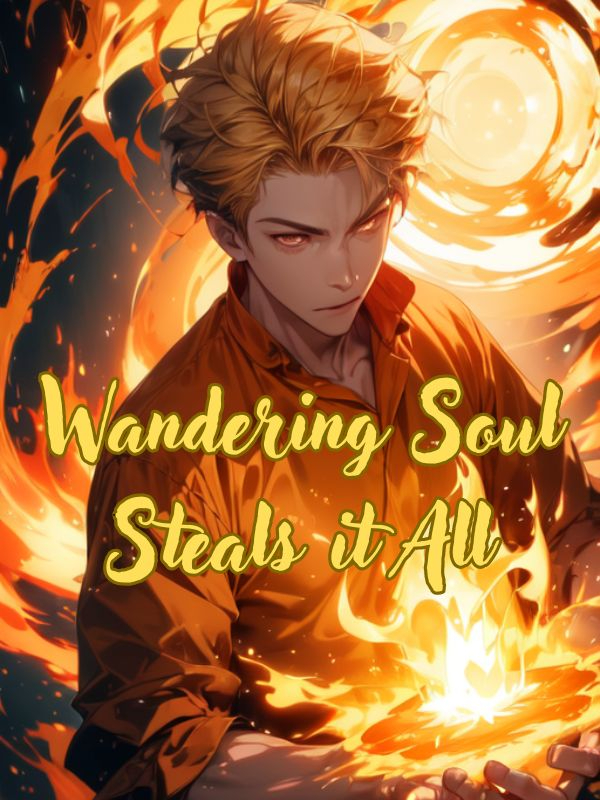 The Wandering Soul Steals it all Book