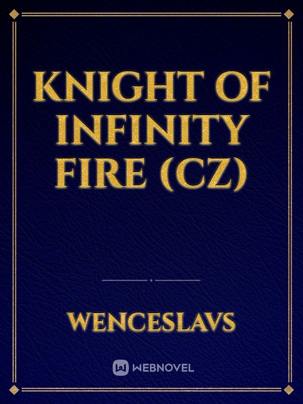 Knight of Infinity fire (cz)