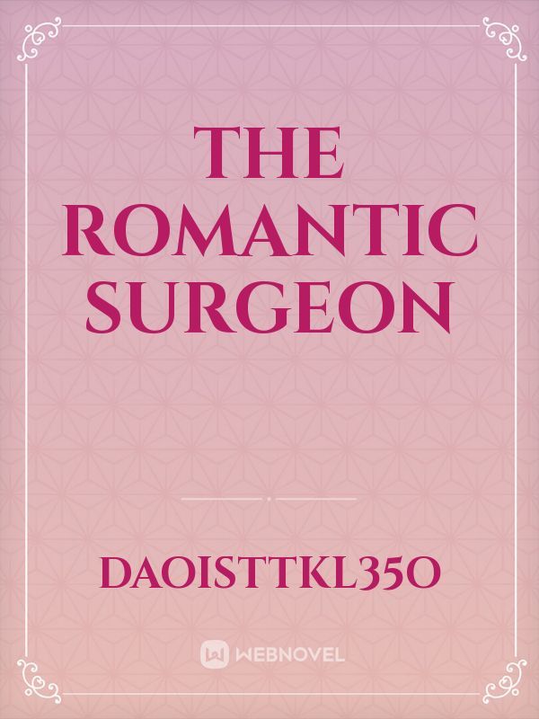 The Romantic Surgeon