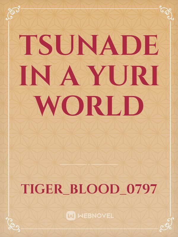 Tsunade in a yuri world