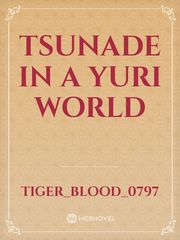 Tsunade in a yuri world Book