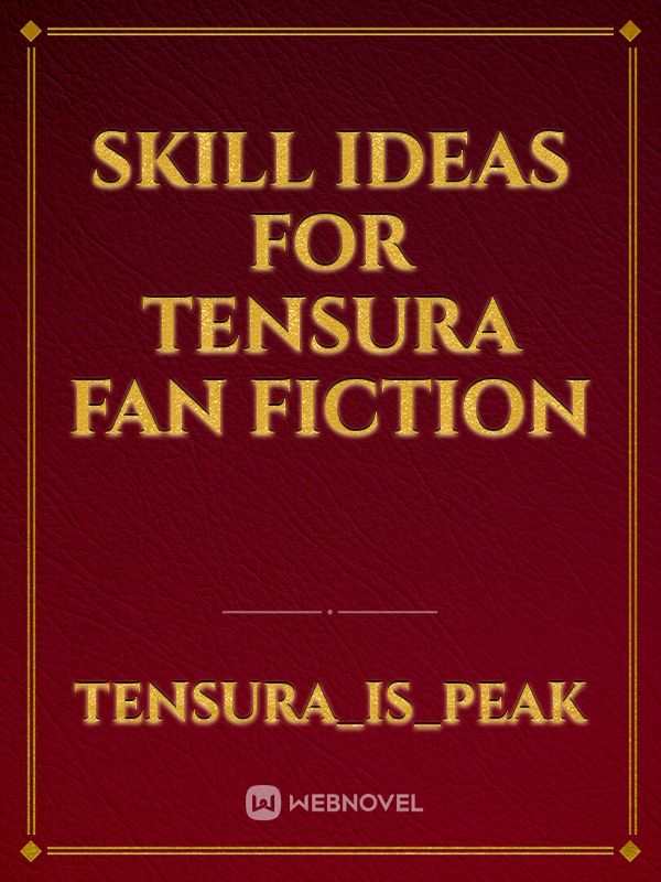 skill ideas for tensura fan fiction Book