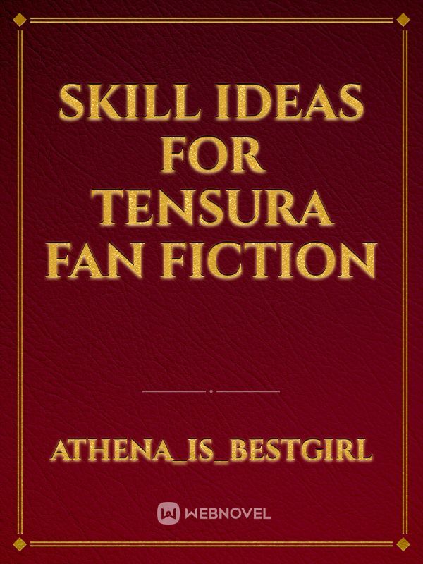 skill ideas for tensura fan fiction