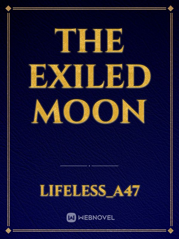 The Exiled Moon Book