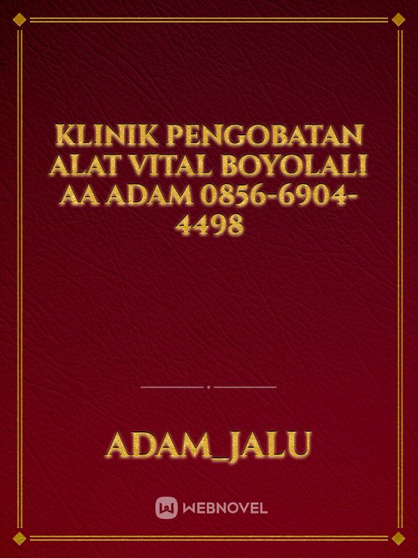 Klinik Pengobatan Alat Vital Boyolali AA Adam 0856-6904-4498 Book