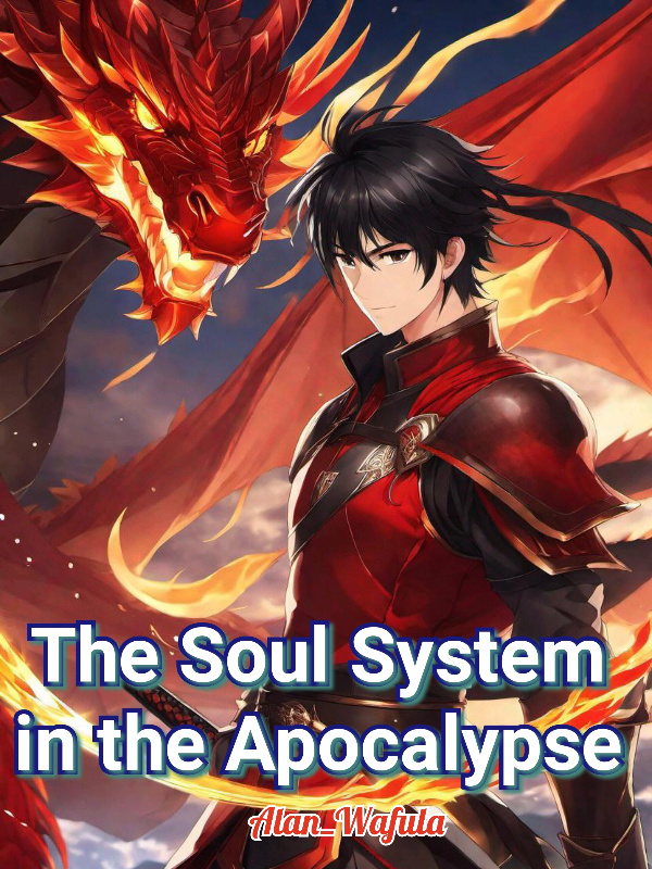 The Soul System in the Apocalypse
