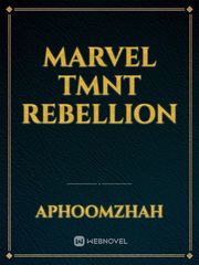 Marvel TMNT rebellion Book