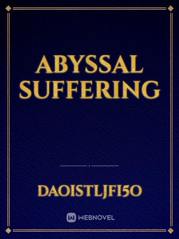 Abyssal suffering Book