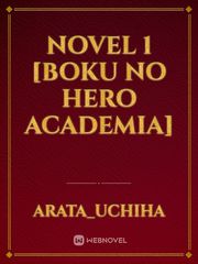 Novel 1 [Boku No Hero Academia] Book