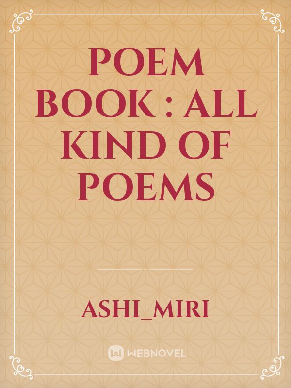 poem book : All kind of poems Book