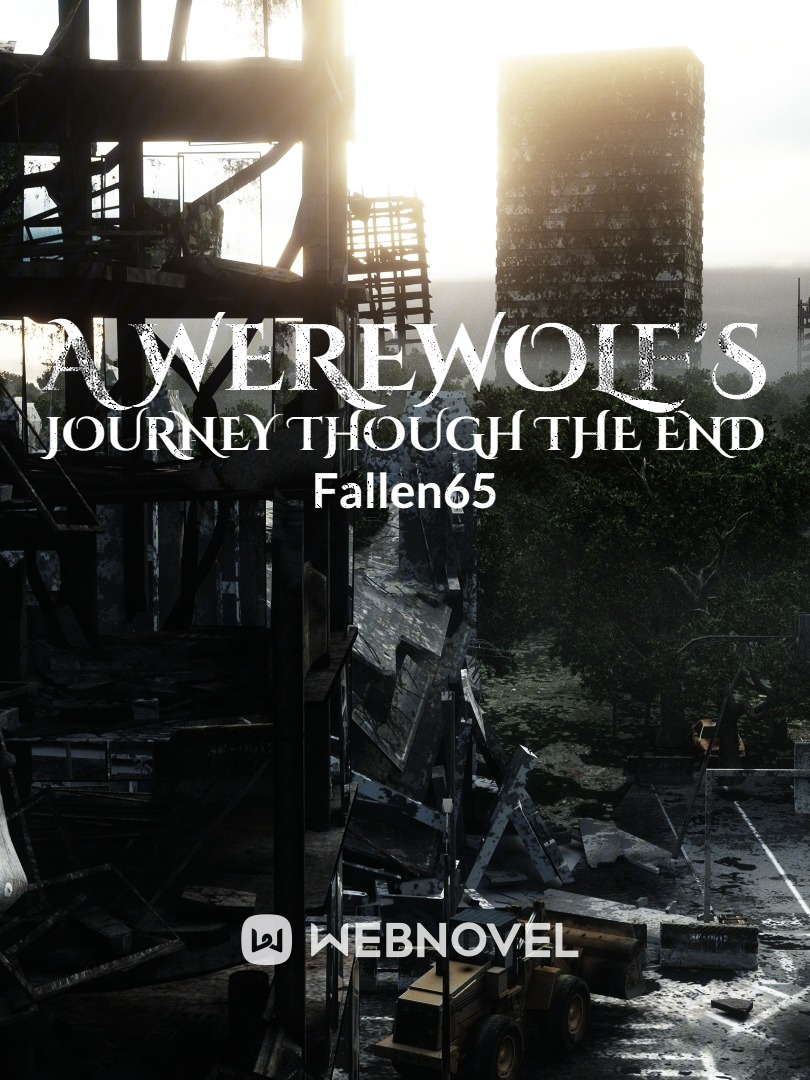 A Werewolf's Journey Through the end
