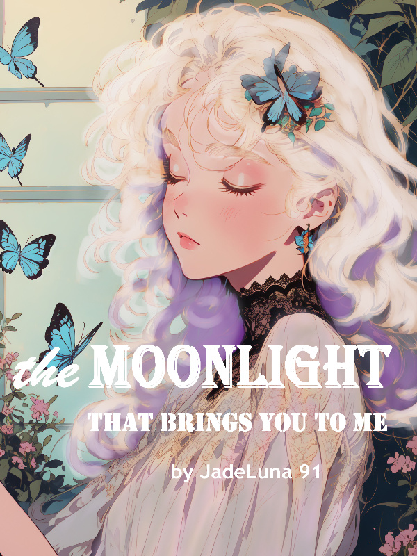 The Moonlight That Brings You To Me Book