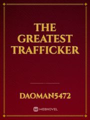 The Greatest Trafficker Book