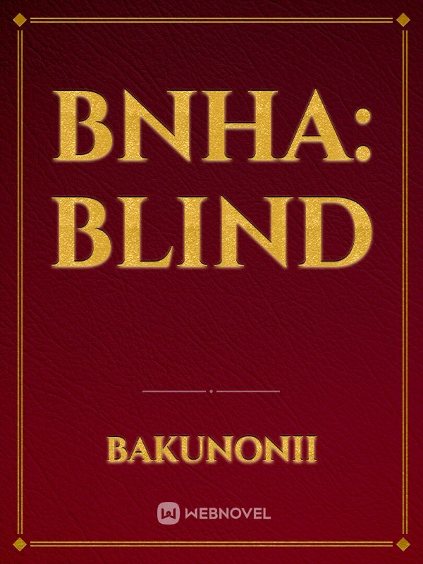 BNHA: Blind