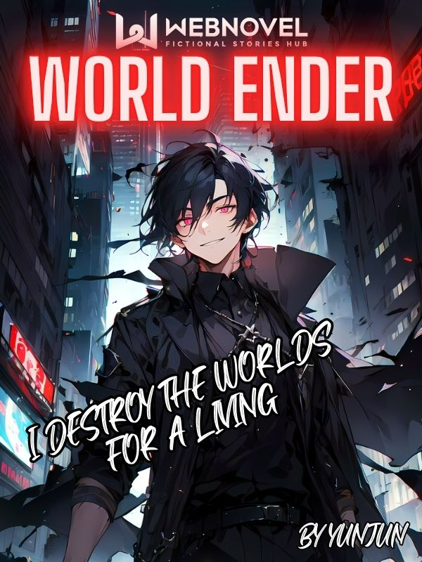 World Ender: I Destroy the Worlds for a Living Book