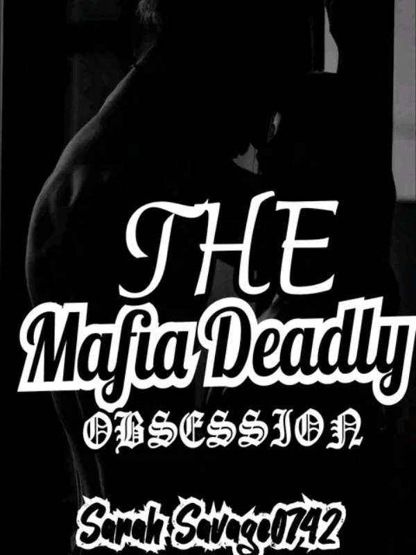 The mafia's deadly obsession