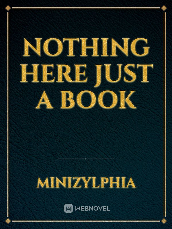 Nothing here just a book
