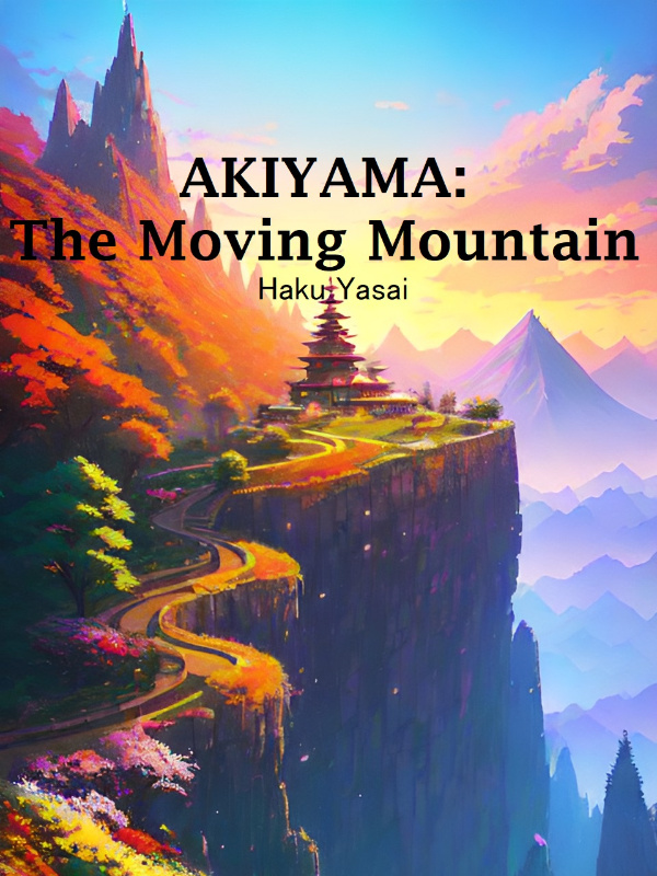 Akiyama: The Moving Mountain