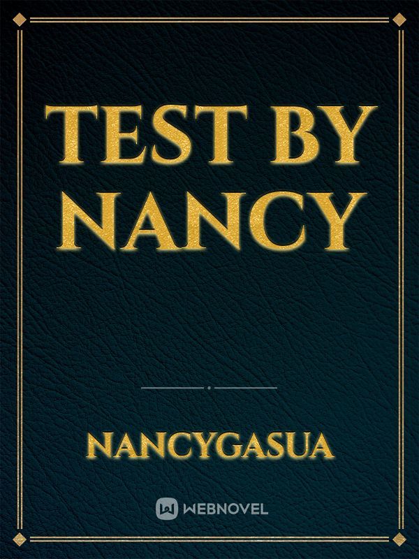 Test by Nancy