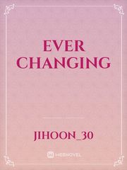 EVER CHANGING Book